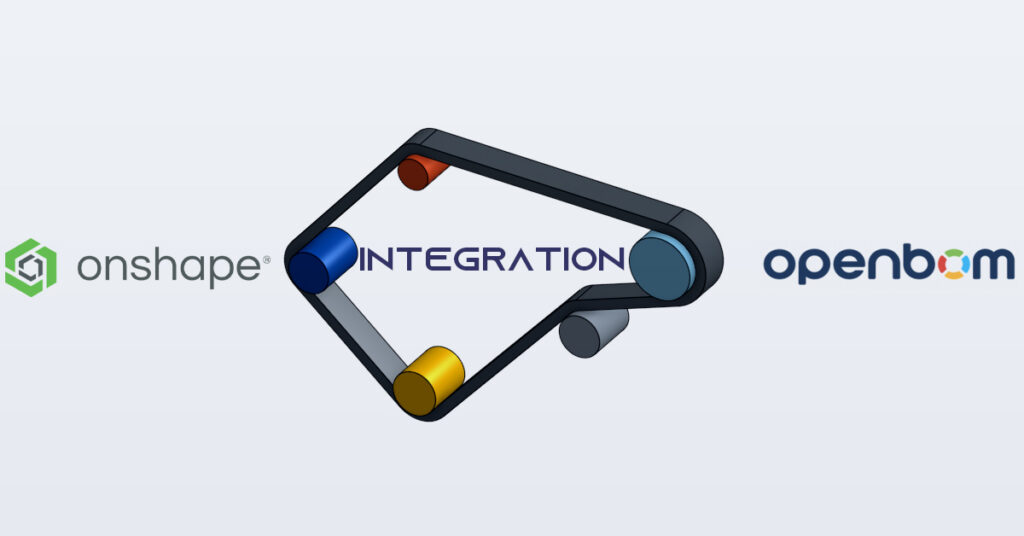 Onshape Integration with OpenBOM by Neel SMARTEC Consulting