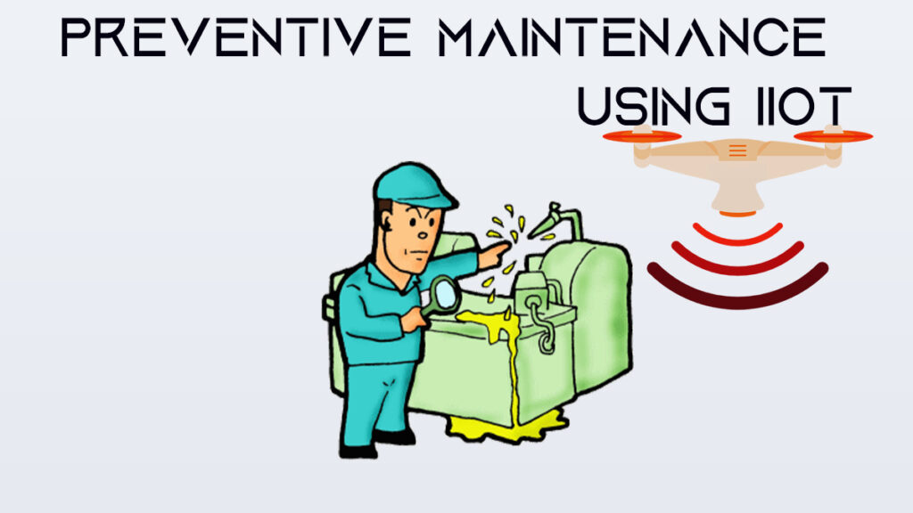 Preventive Maintenance using IIoT