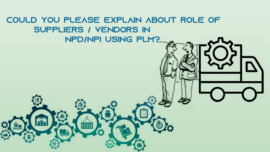 Role of Suppliers in PLM by Neel SMARTEC Consulting