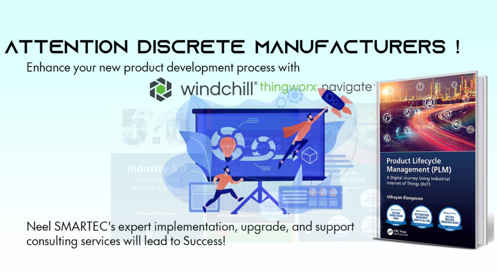 Boost Product Development with Windchill PLM thru Neel SMARTEC Consulting
