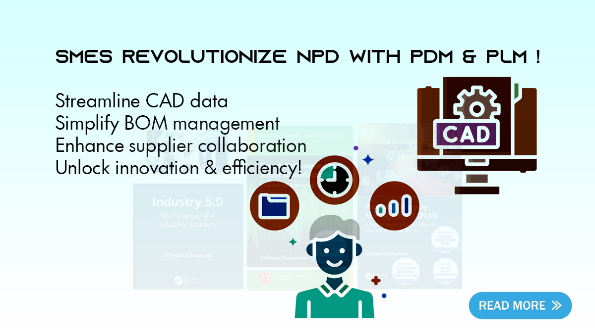 Enhancing NPD with PDM and PLM for SMEs | Neel SMARTEC
