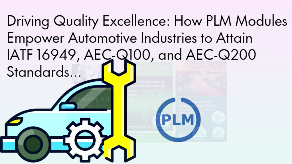PLM Drives Quality Excellence in Automotive from Neel SMARTEC