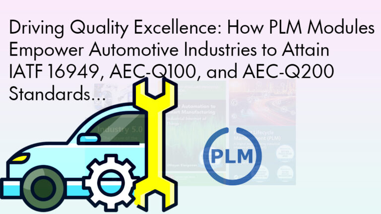 PLM Drives Quality Excellence in Automotive.. | Neel SMARTEC