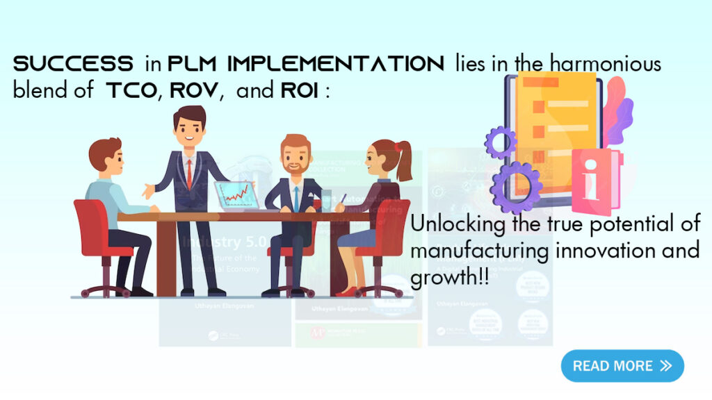 Maximizing PLM Success: TCO, ROV, and ROI in Manufacturing from Neel SMARTEC