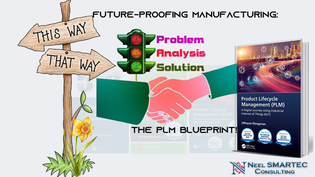 Future-Proofing Manufacturing The PLM Blueprint from Neel SMARTEC