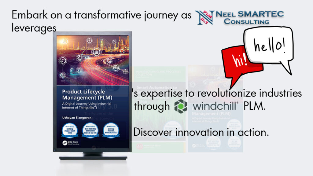 Neel SMARTEC's Journey with Windchill PLM through Uthayan Elangovan Experience: Embark on an inspiring narrative of innovation and expertise reshaping industries.