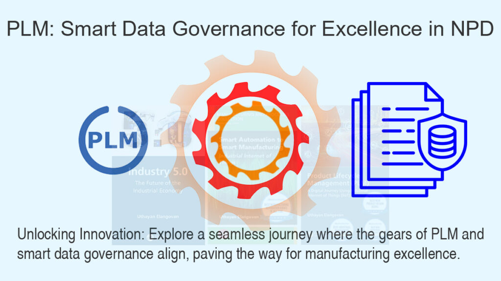 Smart Data Governance for Excellence in NPD from Neel SMARTEC