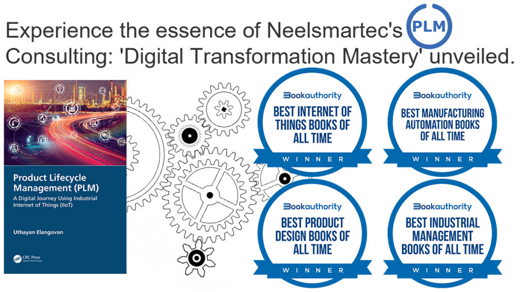 Digital Transformation Mastery Neelsmartecs PLM Consulting Unveiled